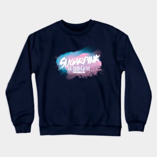 Sugarpink Bubblegum Designs Crewneck Sweatshirt